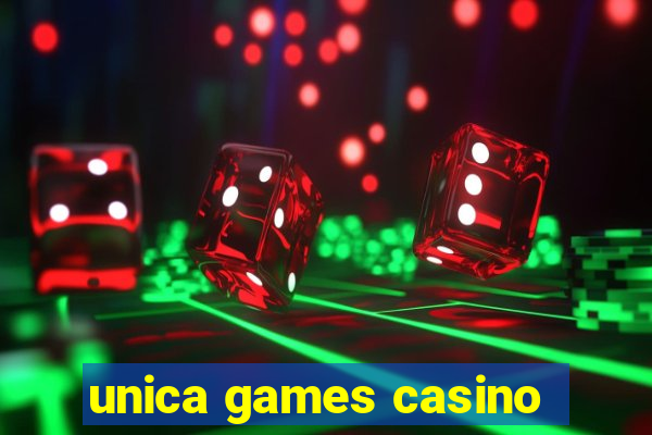 unica games casino