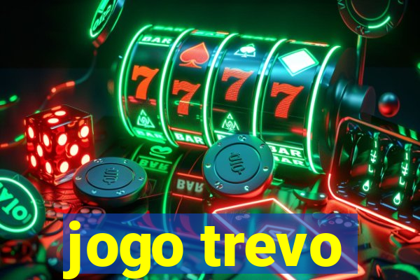 jogo trevo