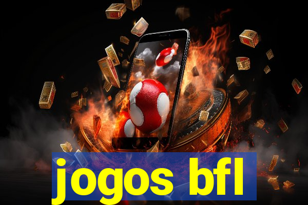 jogos bfl