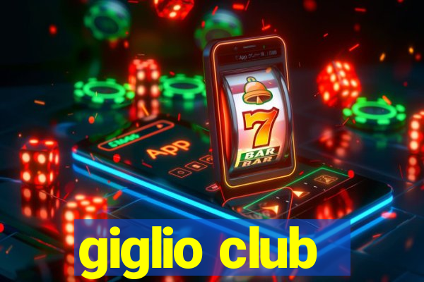 giglio club