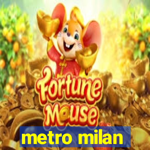 metro milan