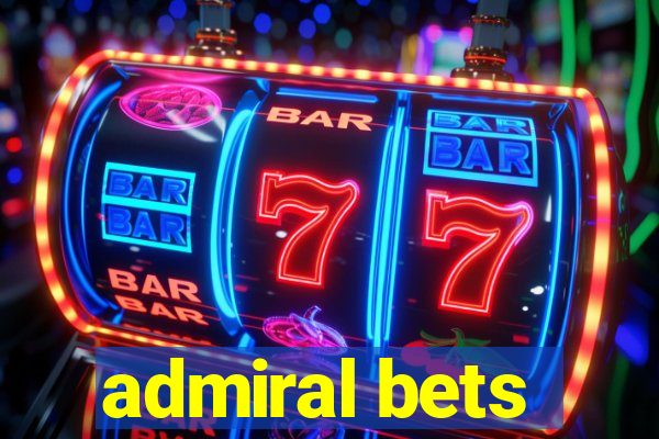 admiral bets