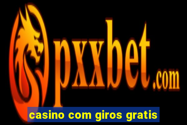 casino com giros gratis