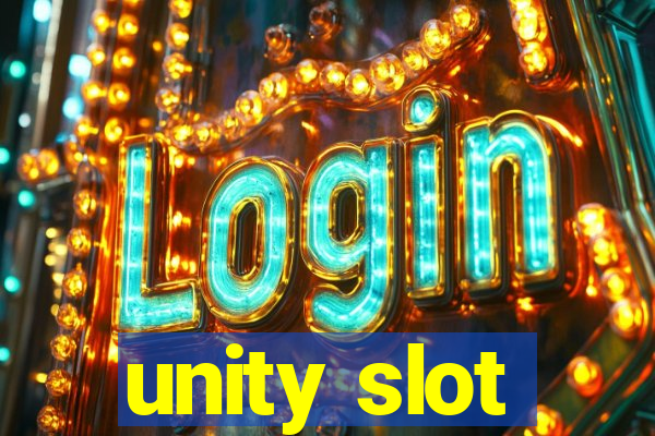 unity slot