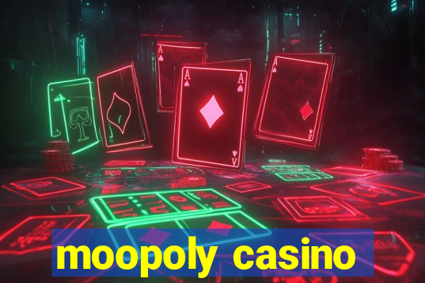 moopoly casino