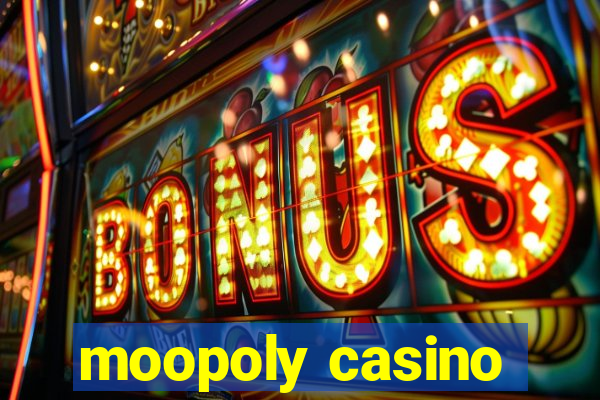 moopoly casino