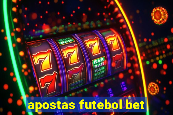 apostas futebol bet