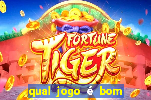 qual jogo é bom para ganhar dinheiro