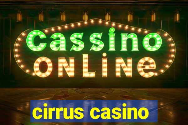 cirrus casino