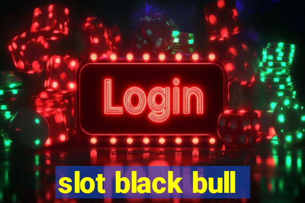 slot black bull