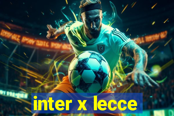 inter x lecce