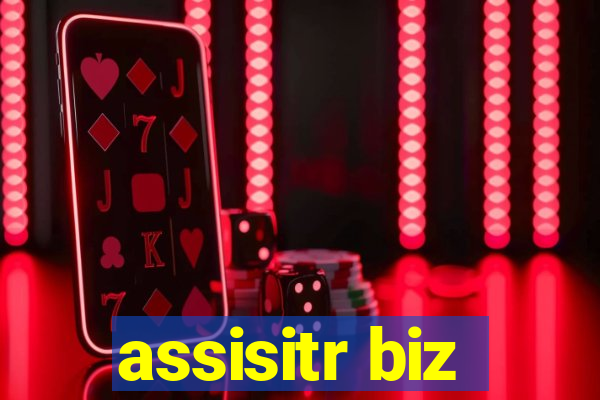 assisitr biz