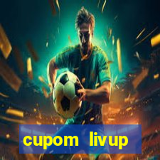 cupom livup primeira compra