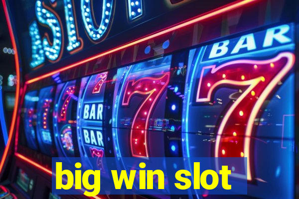 big win slot