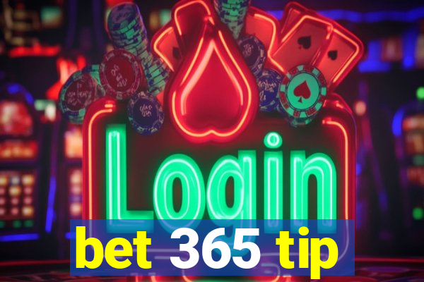 bet 365 tip