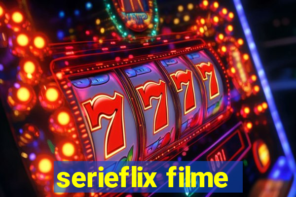 serieflix filme