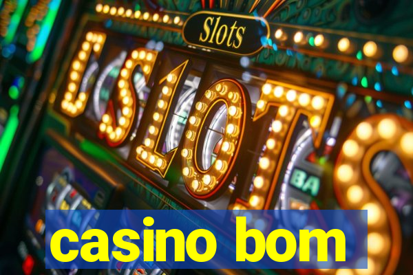 casino bom