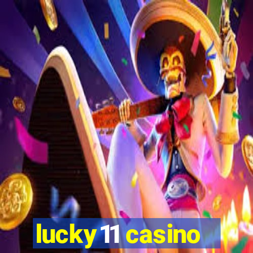 lucky11 casino