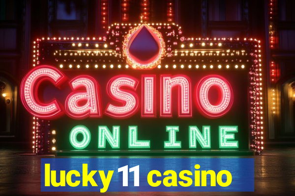 lucky11 casino