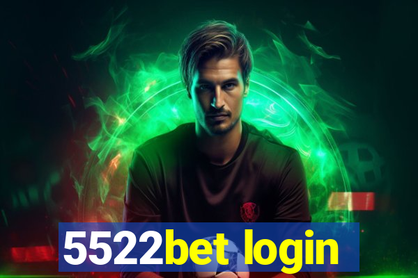 5522bet login