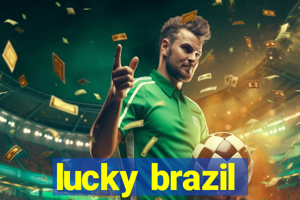 lucky brazil