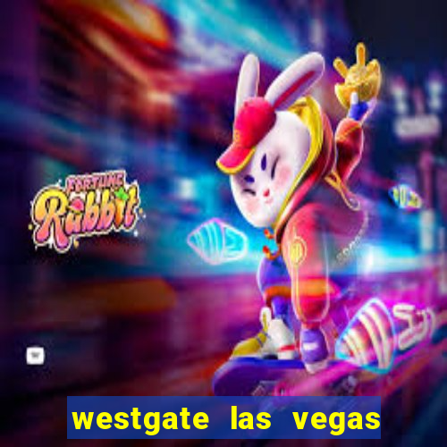 westgate las vegas hotel casino