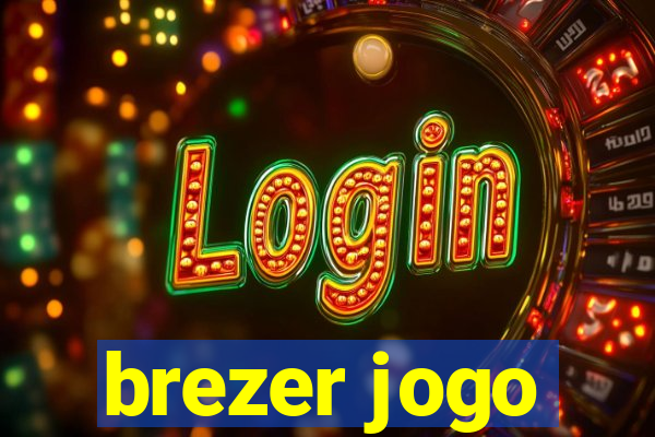 brezer jogo