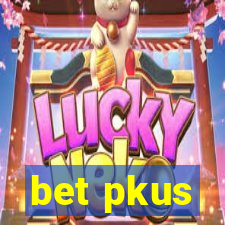 bet pkus