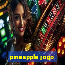 pineapple jogo