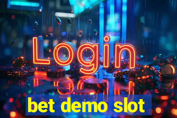 bet demo slot