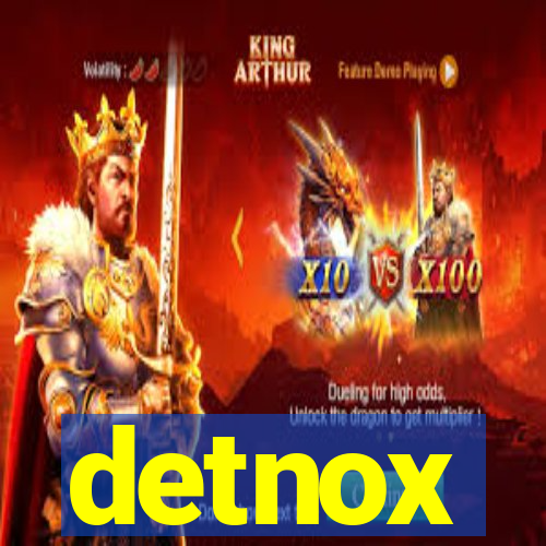 detnox