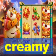 creamy