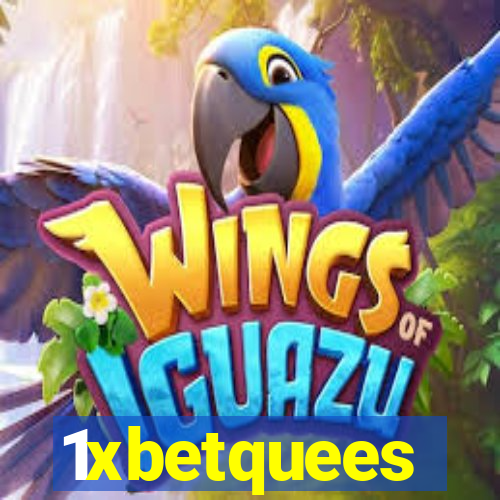 1xbetquees