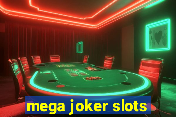 mega joker slots