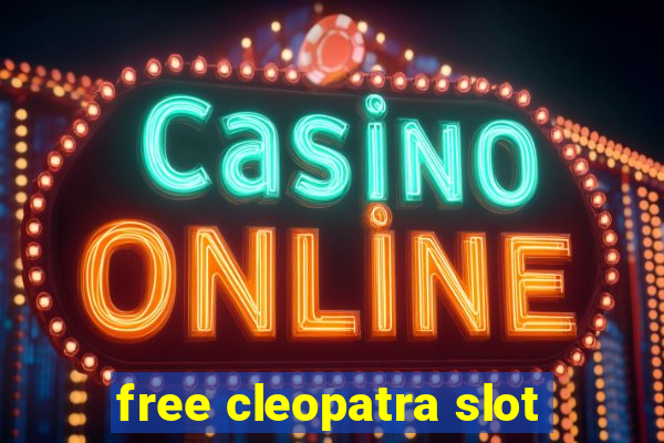 free cleopatra slot