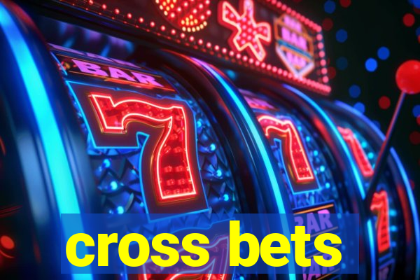 cross bets