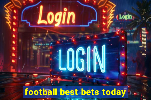 football best bets today