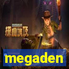 megaden