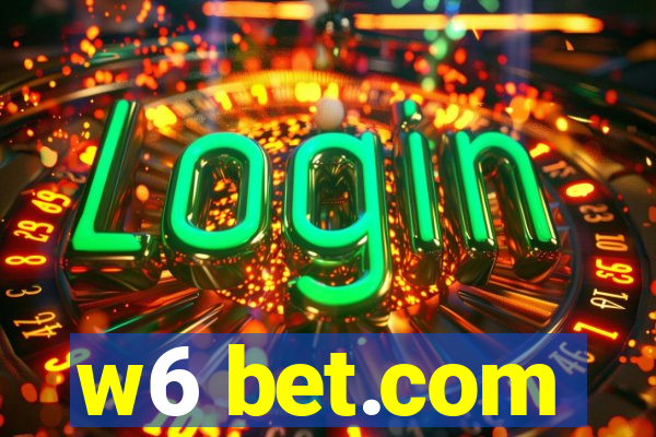 w6 bet.com