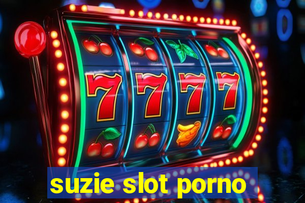 suzie slot porno