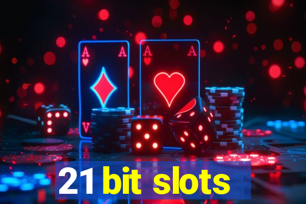 21 bit slots