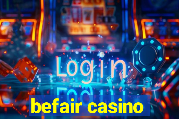 befair casino