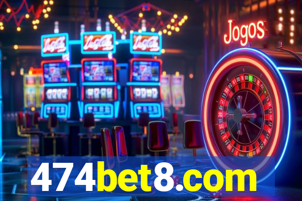 474bet8.com