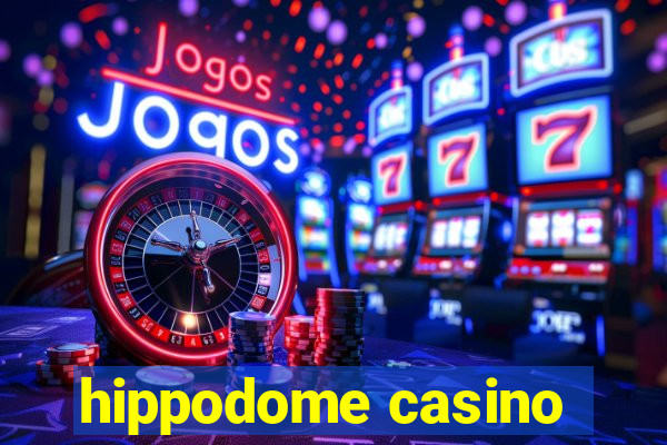 hippodome casino