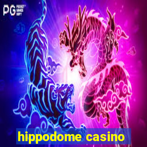 hippodome casino