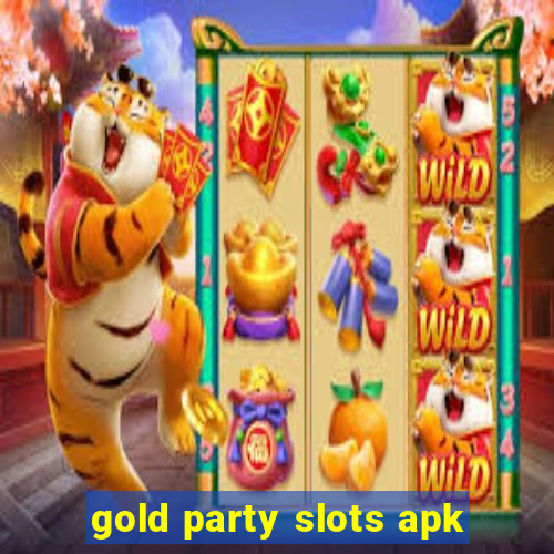 gold party slots apk