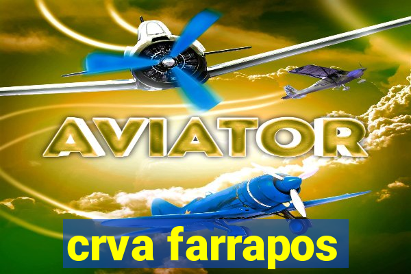 crva farrapos