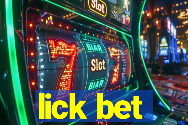 lick bet