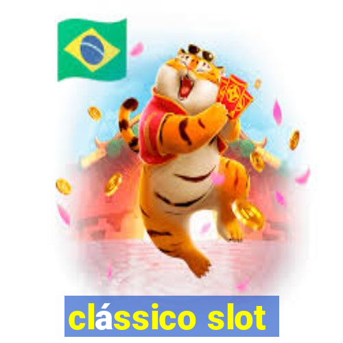 clássico slot