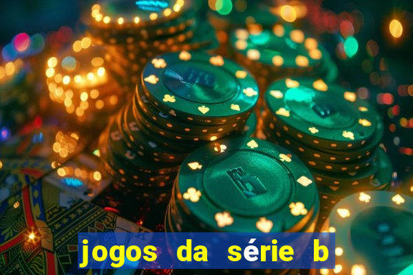 jogos da série b onde assistir